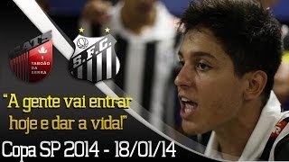 Copa SP 2014: Bastidores - Taboão da Serra 0 x 3 Santos