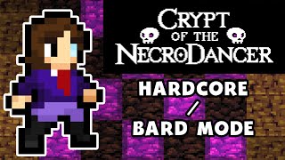 Hardcore geschafft! | Crypt of the Necrodancer / Bard Mode