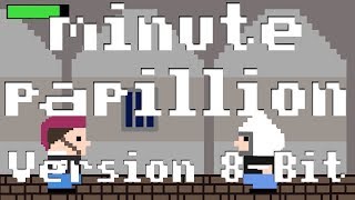 Minute Papillon version 8-Bit