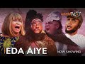Eda Aiye Latest Yoruba Movie 2023 Drama | Odunlade Adekola | Bose Aregbesola | Feranmi Oyalowo