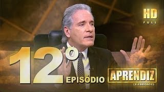 APRENDIZ CELEBRIDADES - 12º EPISÓDIO (29/05) FULL HD