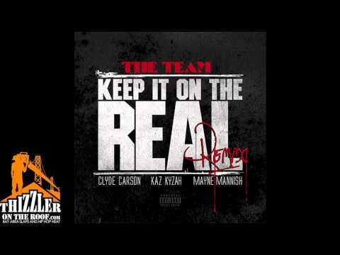 The Team - Keep It Real Remix