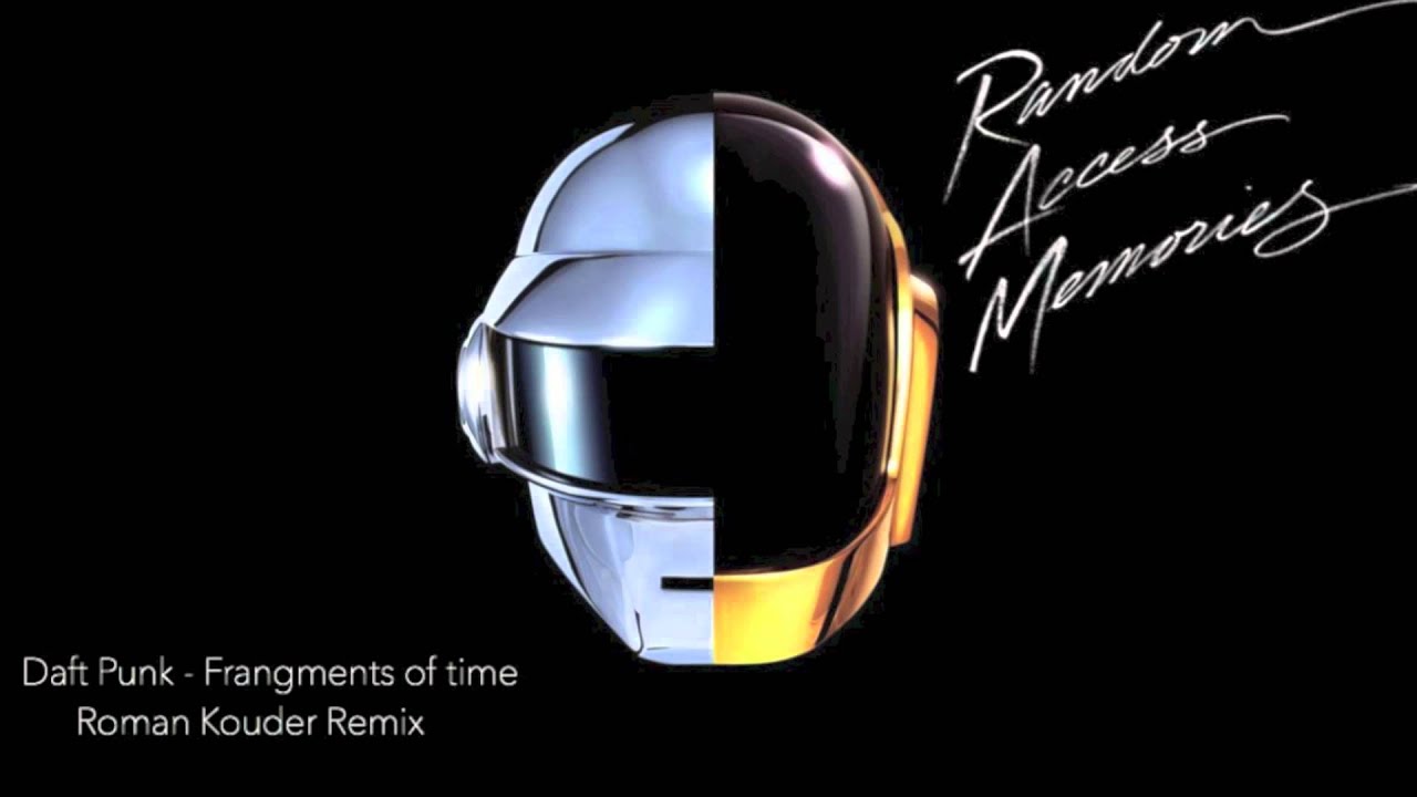 Daft Punk - Fragments of time (Roman Kouder Remix) - YouTube