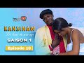 S?rie - Kansinaw - Saison 1 - Episode 10