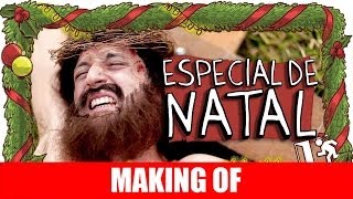 MAKING OF - ESPECIAL DE NATAL