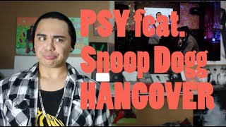 PSY - HANGOVER feat. Snoop Dogg MV Reaction