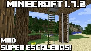 Minecraft 1.7.2 MOD SUPER ESCALERAS!