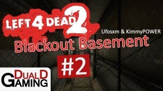 Ufosxm och KimmyPOWER spelar Left 4 Dead 2 - Blackout Basement - E02