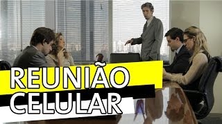 Os Barbixas - Reunião Celular