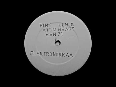 Pink Elln & Atom Heart - Elektroniikkaa Pink Elln & Atom Heart - Elektroniikkaa