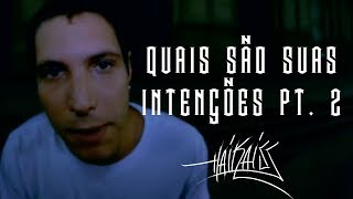 Haikaiss Part. Oriente, Start e Cartel - Quais São Suas Intenções Pt. 2 (Prod. Dj Qualy)