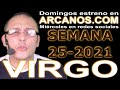 Video Horscopo Semanal VIRGO  del 13 al 19 Junio 2021 (Semana 2021-25) (Lectura del Tarot)