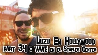 LUZU EN HOLLYWOOD 34: WWE en el Staples Center! - LuzuVlogs