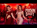 Poison Baby  Thamma  Malaika A, Ayushmann K, Rashmika M  Sachin-Jigar,Jasmine S, Divya, Amitabh B