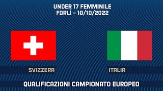 Svizzera-Italia | Under 17 femminile | Qualificazioni Europeo 2023 (live)