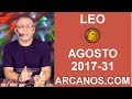 Video Horscopo Semanal LEO  del 30 Julio al 5 Agosto 2017 (Semana 2017-31) (Lectura del Tarot)