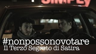 #nonpossonovotare - Il Terzo Segreto di Satira