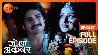 Jodha Akbar - Episode 237 - May 13, 2014