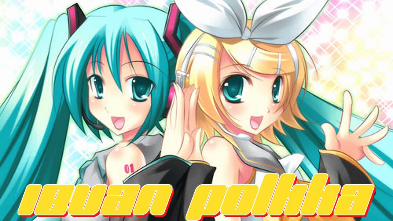 Hatsune Miku】 Ievan Polkka Duet 【Kagamine Rin】 [MP3 INCLUDED ...