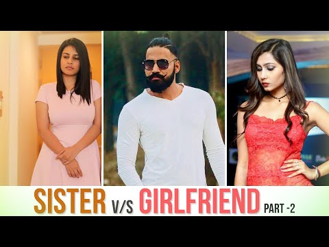 Download Sister V/s Girlfriend | Part 2 | Sanju Sehrawat | Divanshi Rana | Make A Change