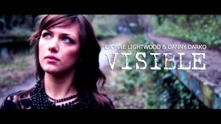 [Pop] Dionne Lightwood & Danny Darko - Visible (Ballad Mix)