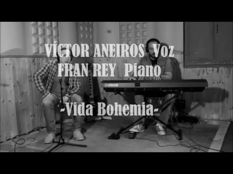Víctor Aneiros & Fran Rey - Vida Bohemia