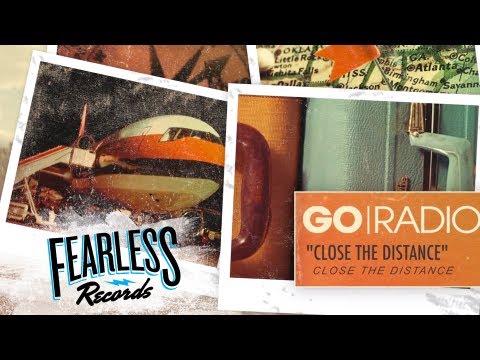 Go Radio - Close The Distance (Track 6) - YouTube