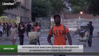 Desalojan el mayor asentamiento de inmigrantes de Barcelona