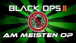 Black Ops 2 - Am meisten Overpowered - Sprayen (Deutsch/German)