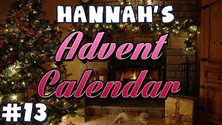 Hannah's Advent Calendar 2013 - Day 13