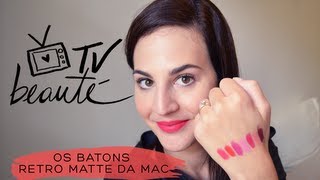 Os batons Retro Matte da MAC