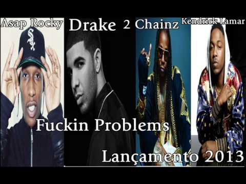 Asap Rocky feat Drake, 2 Chainz & Kendrick Lamar Fuckin Problems Lançamento 2013