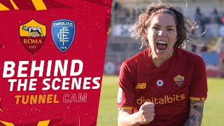 BEHIND THE SCENES 👀? | Roma v Empoli Women| Tunnel CAM 2021-22