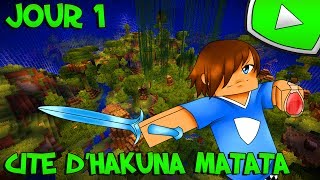 Cité d'Hakuna Matata : Installation | Jour 1 - Minecraft