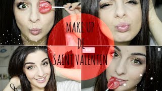 Make up de la Saint Valentin! ( bah oui j'etais obligée.. XD)