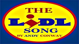 The Lidl Song - Andy Conway