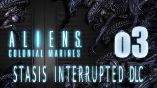 Let's Play Stasis Interrupted - Aliens Colonial Marines DLC [PC/Deutsch] #03 - Stase Unterbrochen