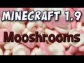 Minecraft - Mooshrooms (1.9 Prerelease Part 4) - Youtube