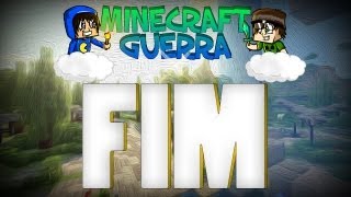 Minecraft Guerra 4: O FIM!