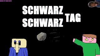 SchwarzSchwarz Tag | MineCrafter1905