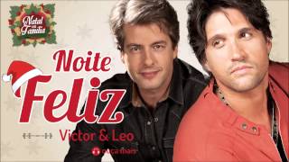 Victor & Leo - Noite Feliz - (Natal em Família)