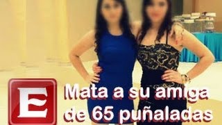 Adolescente mata a su amiga de 65 puñaladas