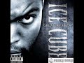 Ice Cube- In the late night hour