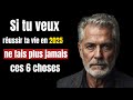 Ne fais plus jamais ces 6 choses si tu veux ?tre riche, r?ussir ta vie en 2025