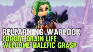 Re-learning warlock EP.1 - Bye Drain life, WELCOME MALEFIC GRASP :D