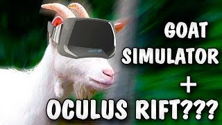 GOAT SIMULATOR + OCULUS RIFT + WUT??? O_O