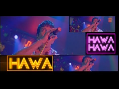 Hawa Hawa (Full Video Song)
