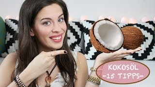 KOKOSÖL: 15 Anwendungsmöglichkeiten | Haut & Haare | Gesunde Naturkosmetik