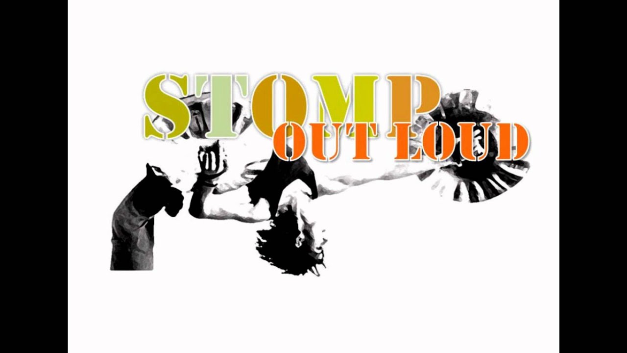 stomp out loud