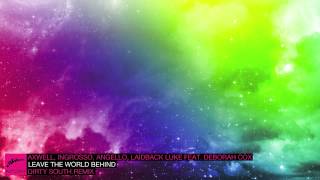 Axwell, Ingrosso, Angello & Laidback Luke - Leave The World Behind (Dirty South Remix)